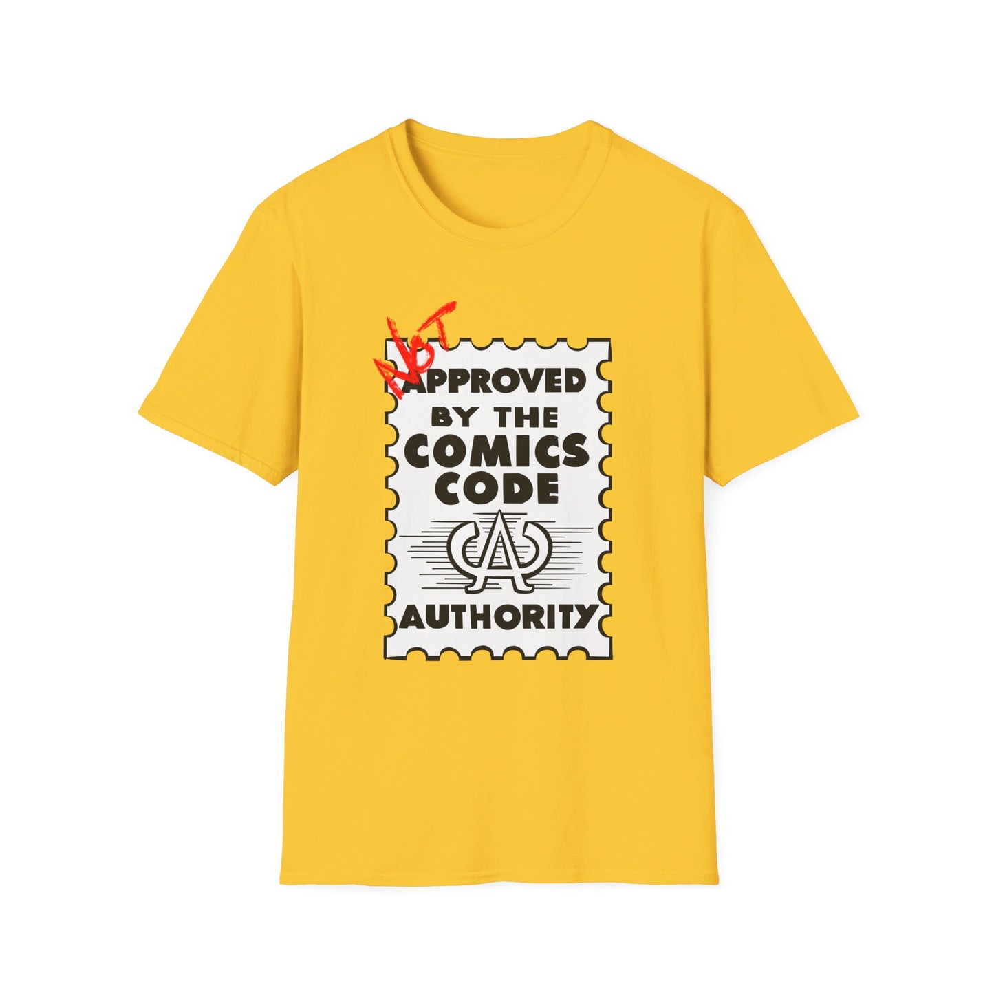 NOT Approved By The Comics Code Authority Unisex Softstyle T-Shirt